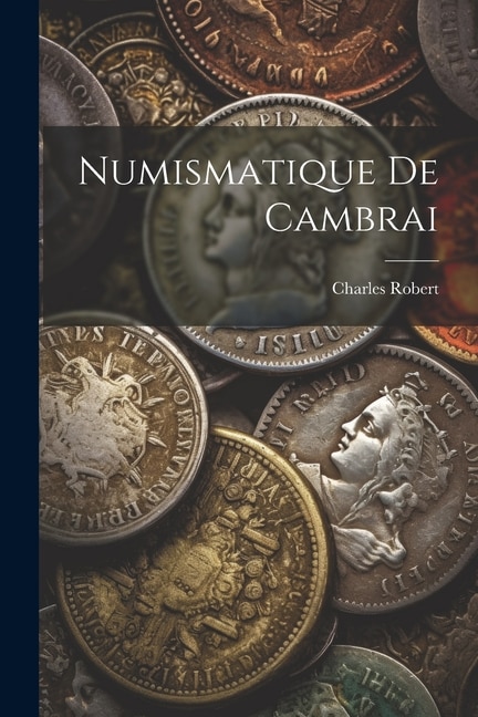 Couverture_Numismatique De Cambrai