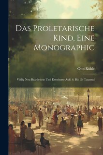 Couverture_Das Proletarische Kind, Eine Monographic