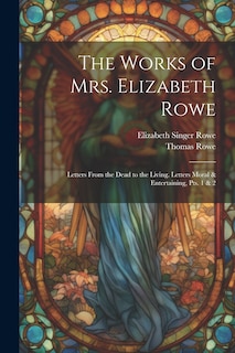 Front cover_The Works of Mrs. Elizabeth Rowe