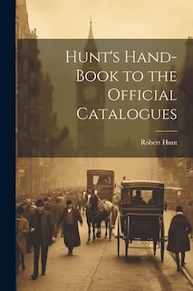 Front cover_Hunt's Hand-Book to the Official Catalogues