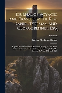 Couverture_Journal of Voyages and Travels by the Rev. Daniel Tyerman and George Bennet, Esq