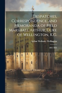 Front cover_Despatches, Correspondence, and Memoranda of Field Marshall Arthur, Duke of Wellington, K.G.