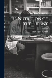Front cover_The Nutrition of the Infant