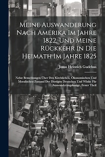 Front cover_Meine Auswanderung Nach Amerika Im Jahre 1822, Und Meine Rückkehr in Die Heimath Im Jahre 1825