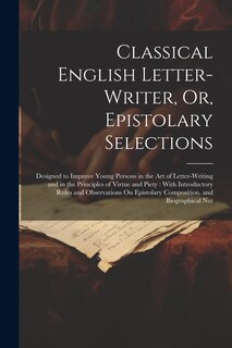 Couverture_Classical English Letter-Writer, Or, Epistolary Selections