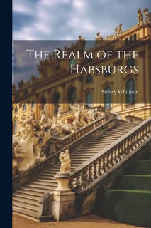 Front cover_The Realm of the Habsburgs