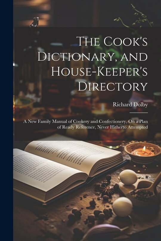 Couverture_The Cook's Dictionary, and House-Keeper's Directory