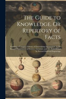 Front cover_The Guide to Knowledge, Or Repertory of Facts