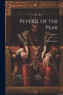 Couverture_Peveril of the Peak; Volume 4