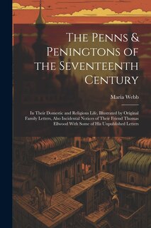 Couverture_The Penns & Peningtons of the Seventeenth Century