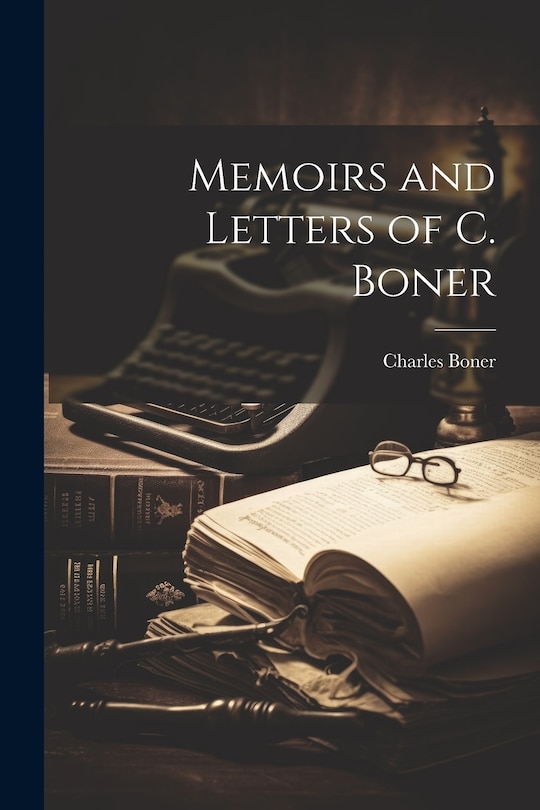 Couverture_Memoirs and Letters of C. Boner