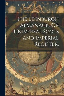 Front cover_The Edinburgh Almanack, Or Universal Scots and Imperial Register,