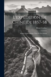 Front cover_L'expédition De Chine De 1857-58