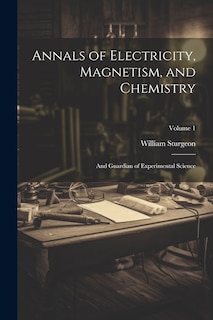 Couverture_Annals of Electricity, Magnetism, and Chemistry