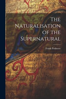 Front cover_The Naturalisation of the Supernatural
