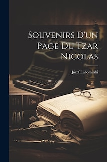 Souvenirs D'un Page Du Tzar Nicolas