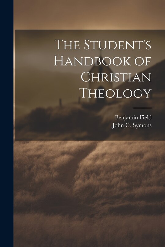 Couverture_The Student's Handbook of Christian Theology