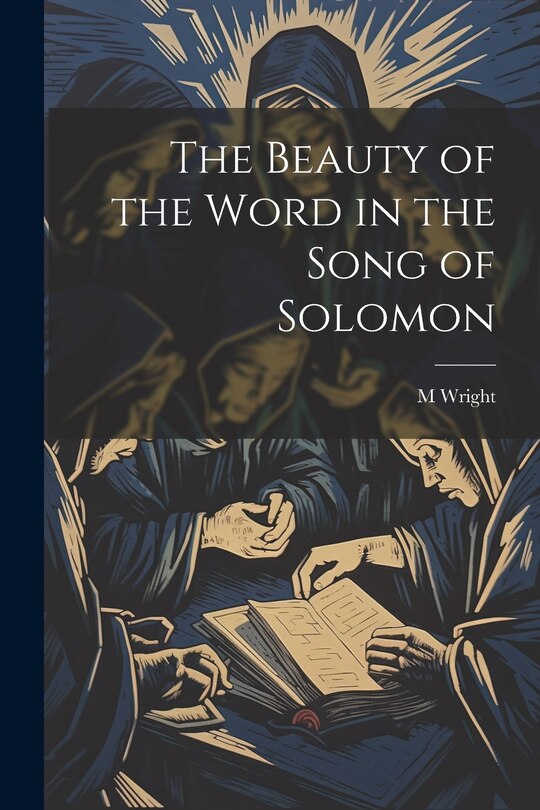 Front cover_The Beauty of the Word in the Song of Solomon