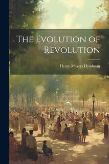 Front cover_The Evolution of Revolution