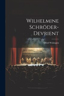 Wilhelmine Schröder-Devrient