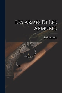 Couverture_Les Armes Et Les Armures