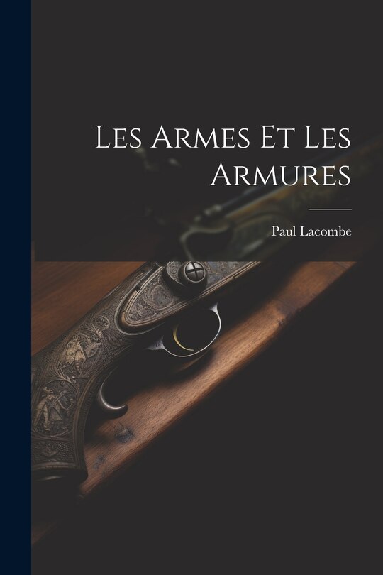 Couverture_Les Armes Et Les Armures
