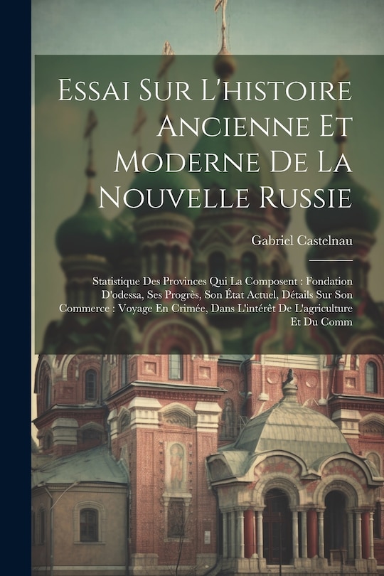 Couverture_Essai Sur L'histoire Ancienne Et Moderne De La Nouvelle Russie
