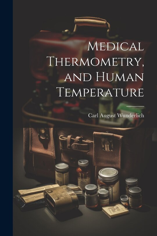 Front cover_Medical Thermometry, and Human Temperature