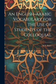 Couverture_An English-Arabic Vocabulary for the Use of Students of the Colloquial