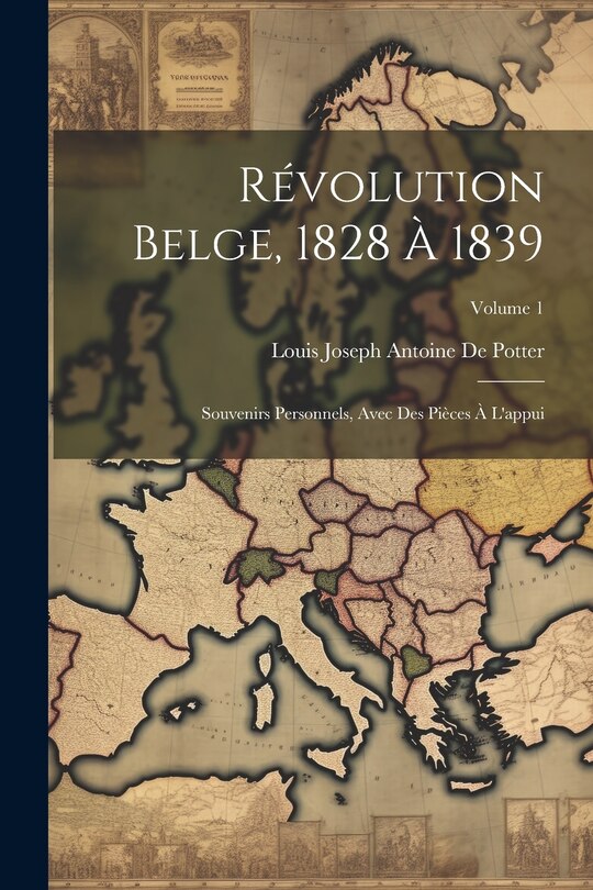 Front cover_Révolution Belge, 1828 À 1839