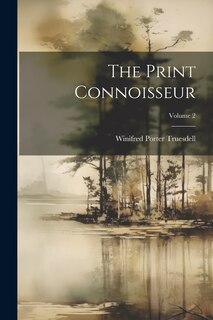 Front cover_The Print Connoisseur; Volume 2
