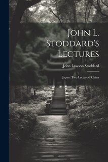 Front cover_John L. Stoddard's Lectures