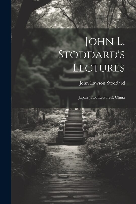Front cover_John L. Stoddard's Lectures