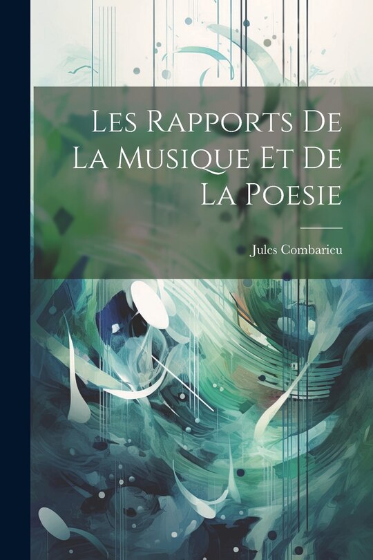 Front cover_Les Rapports De La Musique Et De La Poesie