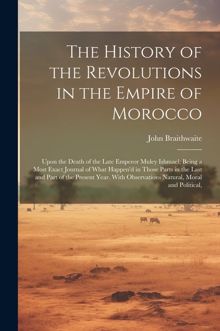 Couverture_The History of the Revolutions in the Empire of Morocco