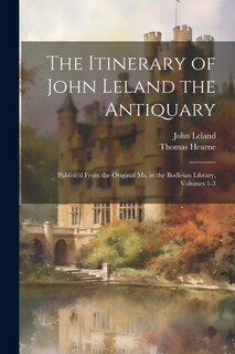 Couverture_The Itinerary of John Leland the Antiquary