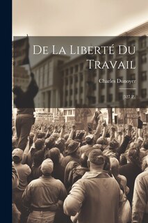 Front cover_De La Liberté Du Travail