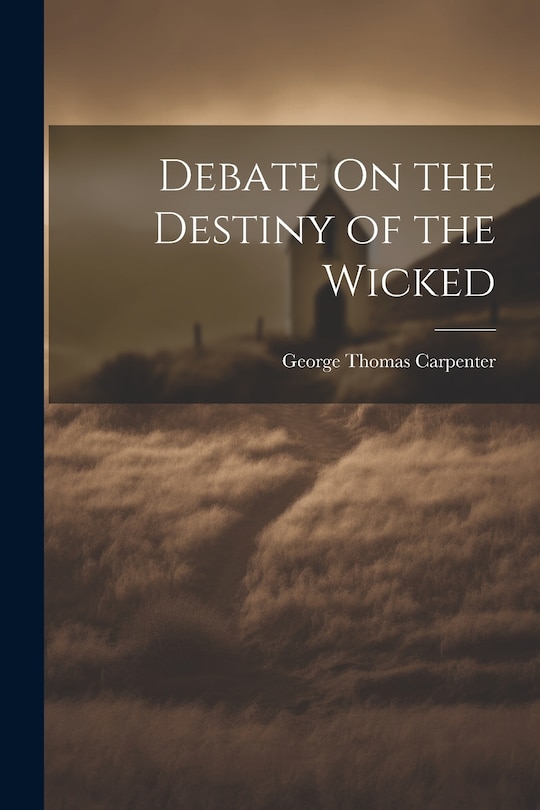 Front cover_Debate On the Destiny of the Wicked