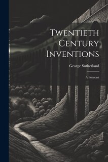 Front cover_Twentieth Century Inventions