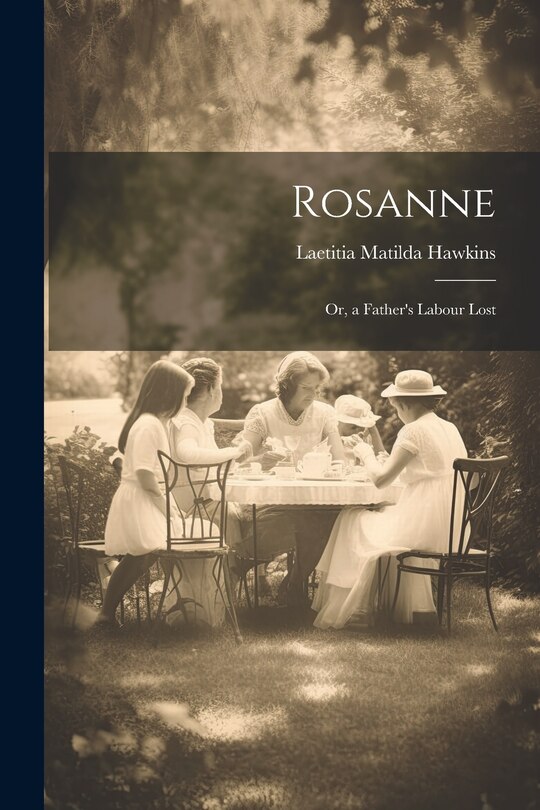 Couverture_Rosanne; Or, a Father's Labour Lost