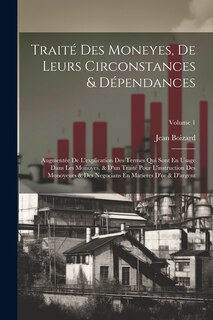 Front cover_Traité Des Moneyes, De Leurs Circonstances & Dépendances