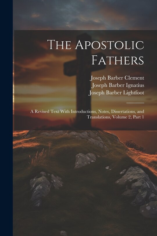 Front cover_The Apostolic Fathers