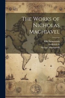 Front cover_The Works of Nicholas Machiavel
