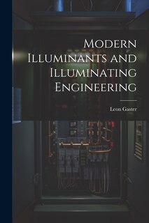 Couverture_Modern Illuminants and Illuminating Engineering