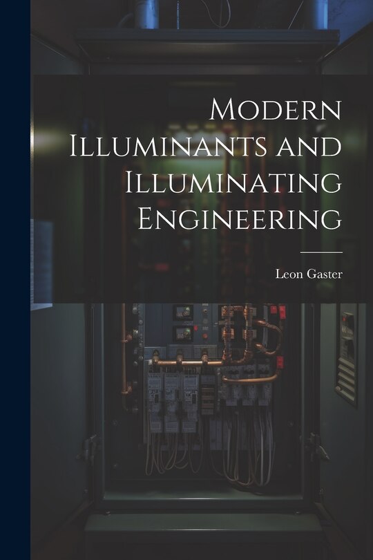 Couverture_Modern Illuminants and Illuminating Engineering