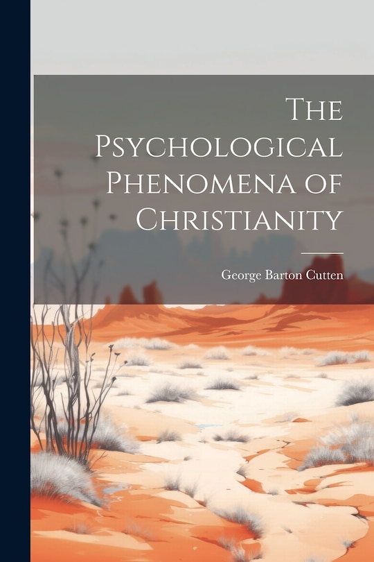 Front cover_The Psychological Phenomena of Christianity