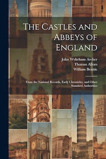 Front cover_The Castles and Abbeys of England