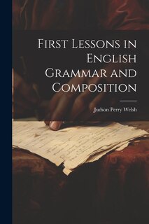 Front cover_First Lessons in English Grammar and Composition