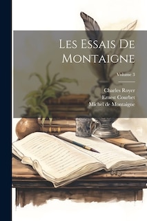 Front cover_Les Essais De Montaigne; Volume 3