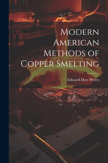 Couverture_Modern American Methods of Copper Smelting